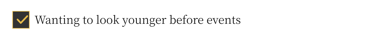 Wanting to look younger before events